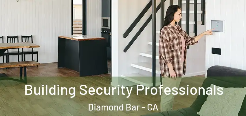  Building Security Professionals Diamond Bar - CA